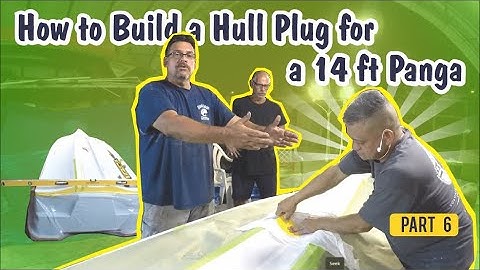How to Build a Hull Mold for a Panga 14ft | Part 6 - Plug Modifications