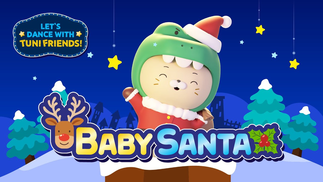[Tuni Friends Song&Dance] Baby Santa I English song l Dance I Kids ...