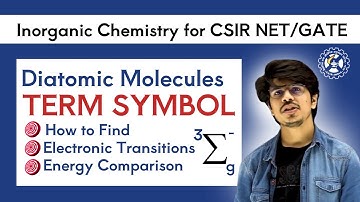 diatomic molecules term symbol | Electronic Configuration | Inorganic Chemistry for CSIR NET & GATE