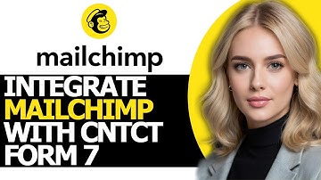 How to Integrate Mailchimp With Contact Form 7 (FULL GUIDE!)