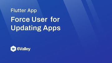 How to Force User to Update Apps of 6Valley?