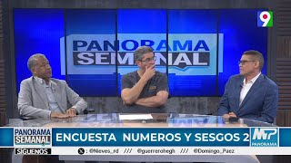 "Encuestas, Números y Sesgos" | Panorama Semanal