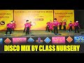 Disco mix by class nursery