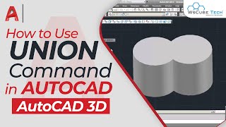 How to Use Union Command in AutoCAD 3D | AutoCAD 3D Tutorial For Beginners in Hindi