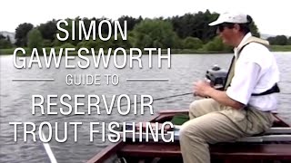 Simon Gawesworth: Guide to Reservoir Trout Fishing