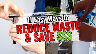 11 EASY Ways to Reduce Waste + SAVE MONEY!