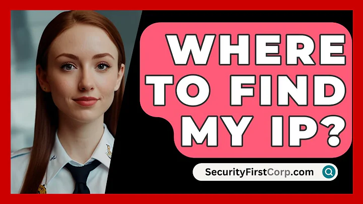 Where To Find My IP? - SecurityFirstCorp.com