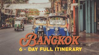 6-day full Itinerary | Travel Guide & Tips | Bangkok Vlog Recap