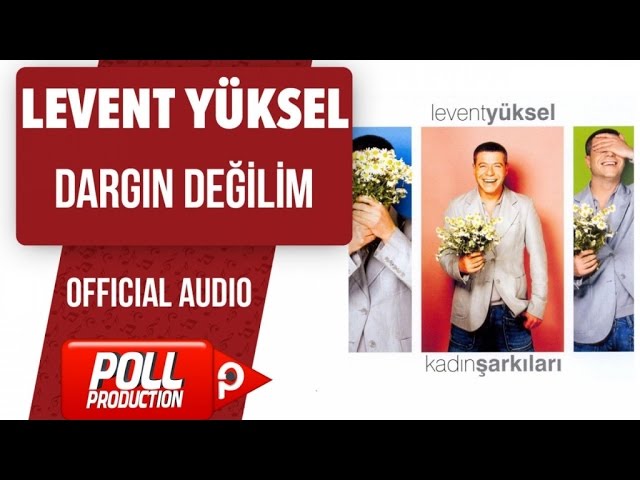 Watch Levent Yüksel - Dargın Değilim - ( Official Audio ) on YouTube