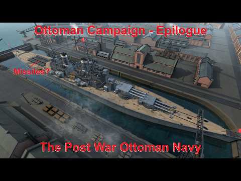 Ottoman Campaign - Epilogue - The Ottoman Navy post Conquest - UAD; DIP GG Mod