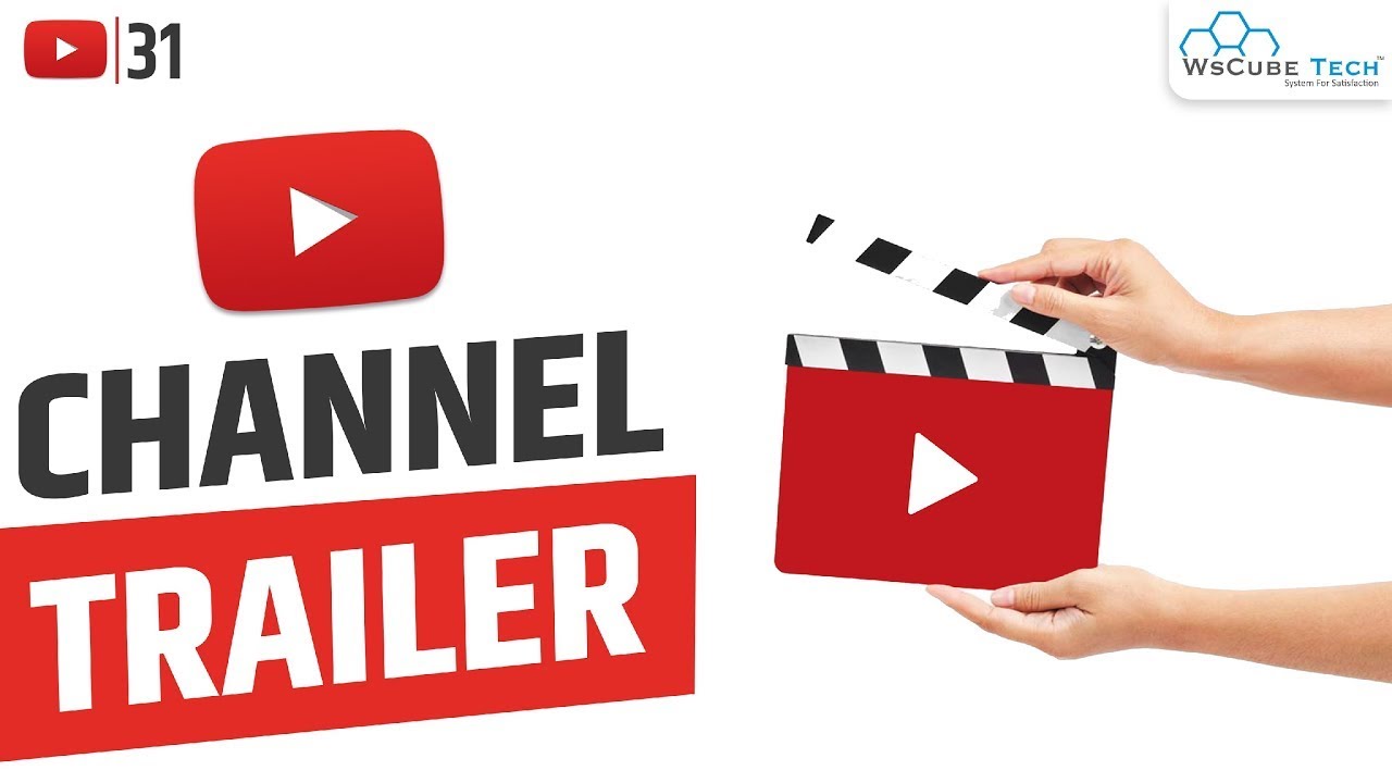 Channel Trailer: How to Create a Killer Introduction to