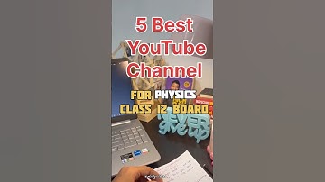 Best YouTube Channels For Physics Class 12 💯 #boardexam #bestyoutube #youtubechannel #class12physics