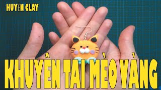 HƯỚNG DẪN NẶN ĐẤT NẶN THÀNH CHIẾC KHUYÊN TAI MÈO VÀNG CÙNG ĐẸP - Huyền Clay -  4K Video Quality