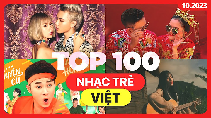 Nhung bai hat top 100 vietnam nhaccuattoi vietnam
