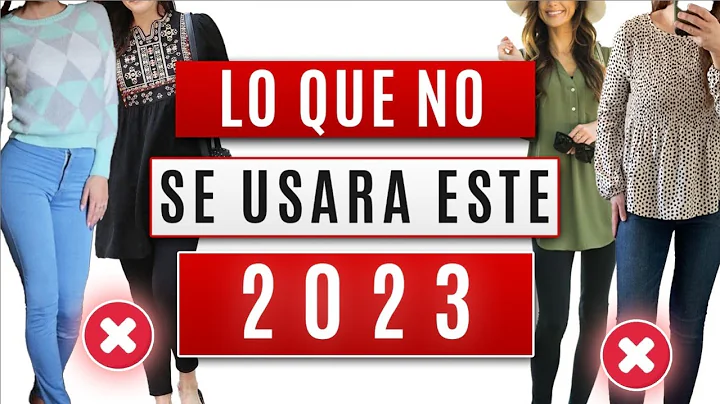 Lo que YA NO SE USAR este 2023 / Pasado de MODA? /...
