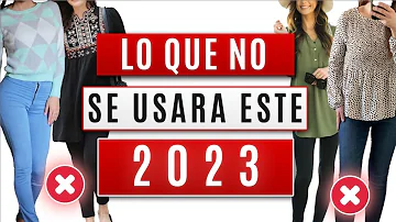 ¿Qué está pasado de moda en 2023?