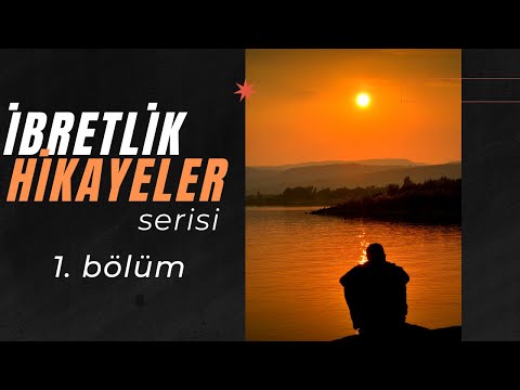 İBRETLİK SERİ HİKAYELER - SERİ 1 | KISSADAN HİSSELER | HAYAT DERSİ