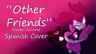 "Other Friends" Steven Universe: The Movie (Cover en Español) - AkaiM