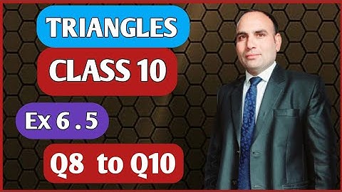 NCERT Ex 6.5 class 10 maths Q8 to Q10/Triangles/Chapter 6/CBSE board