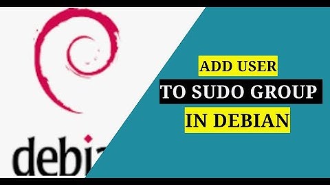 How  to Add a User to the Sudoers Group in Debian | Give Sudo Powers