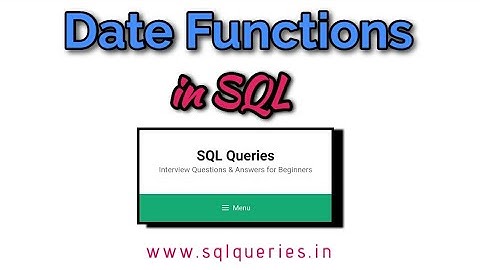 Date Functions in SQL | SQL Queries