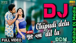 Chipudi Delu Dil Ta (EDM Remix) Dj Appu #odishadjmedia #Odisha #Dj #media