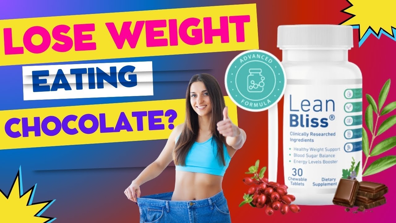 LEAN BLISS really works? 🍫 – Can REALLY Help You Lose Weight?! | LeanBliss Honest View Review 💖