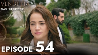 Vendetta - Episode 54 English Subtitled Kan Cicekleri