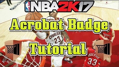 How to get Acrobat Badge Nba 2k17 Tutorial
