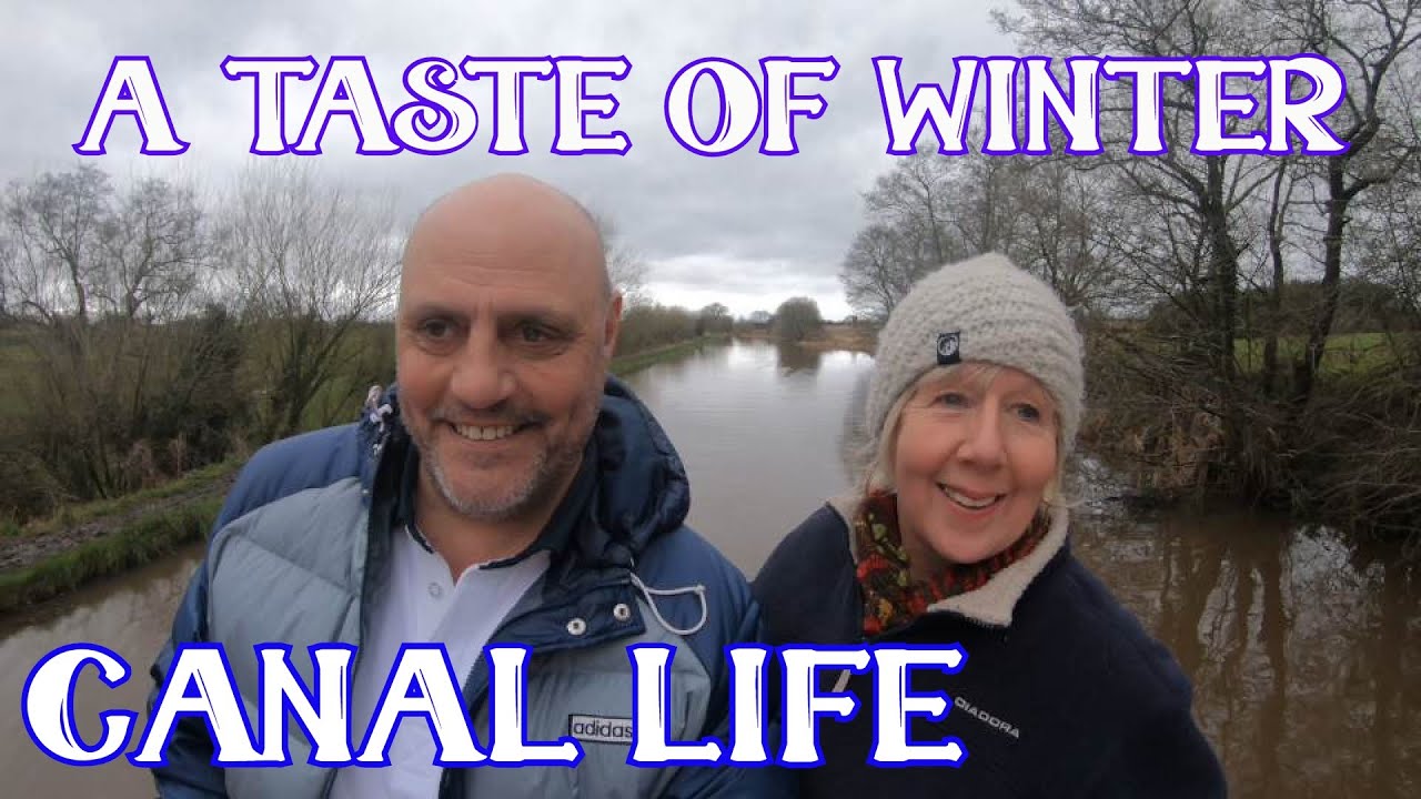 A TASTE OF WINTER CANAL LIFE - Narrowboat living - Episode 84