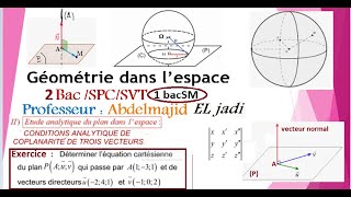 Géométrie Espace/Equation cartésienne du plan défini par un point et deux vecteurs directeurs/2SPC