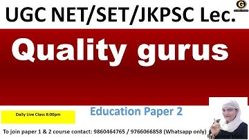 Quality Gurus By Sumera Mam NTA UGC NET|JK SET|JKPSC Lec.2025