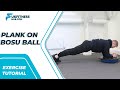 Exercise Tutorial: Plank On Bosu Ball