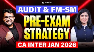 Pre-Exam Strategy for Audit & FM/SM | CA Mohnish Vora & CA Deepika Rathi | CA Inter Jan 2026 Exams