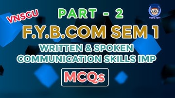 WRITTEN & SPOKEN COMMUNICATION SKILLS IMP MCQs | F.Y.B.COM SEM 1 | USEFULL CLASS ||