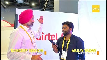 Randeep Sekhon, CTO, Bharti Airtel On 5G Speed, Monetisation and Enterprise Use Cases