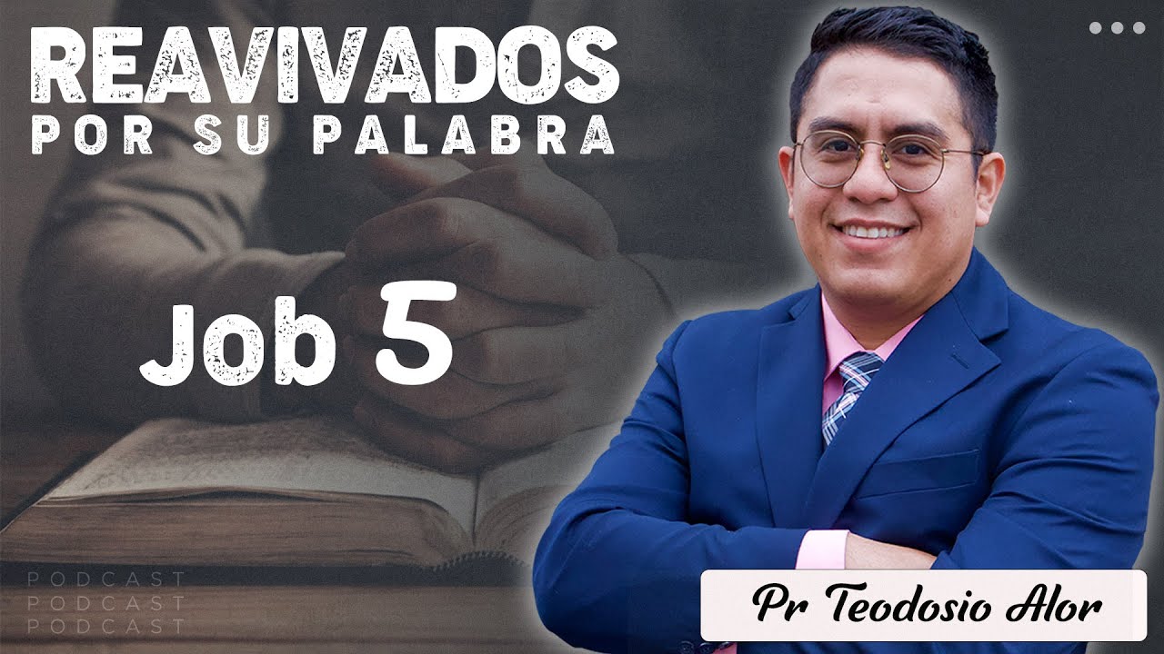 Job 5: Elifaz reprende a Job - Reavivados por su palabra