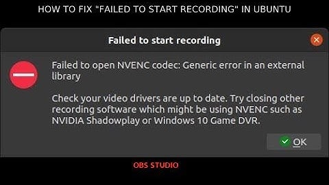 How to Fix OBS STUDIO "FAILED TO START RECORDING" IN UBUNTU 20.04 LTS