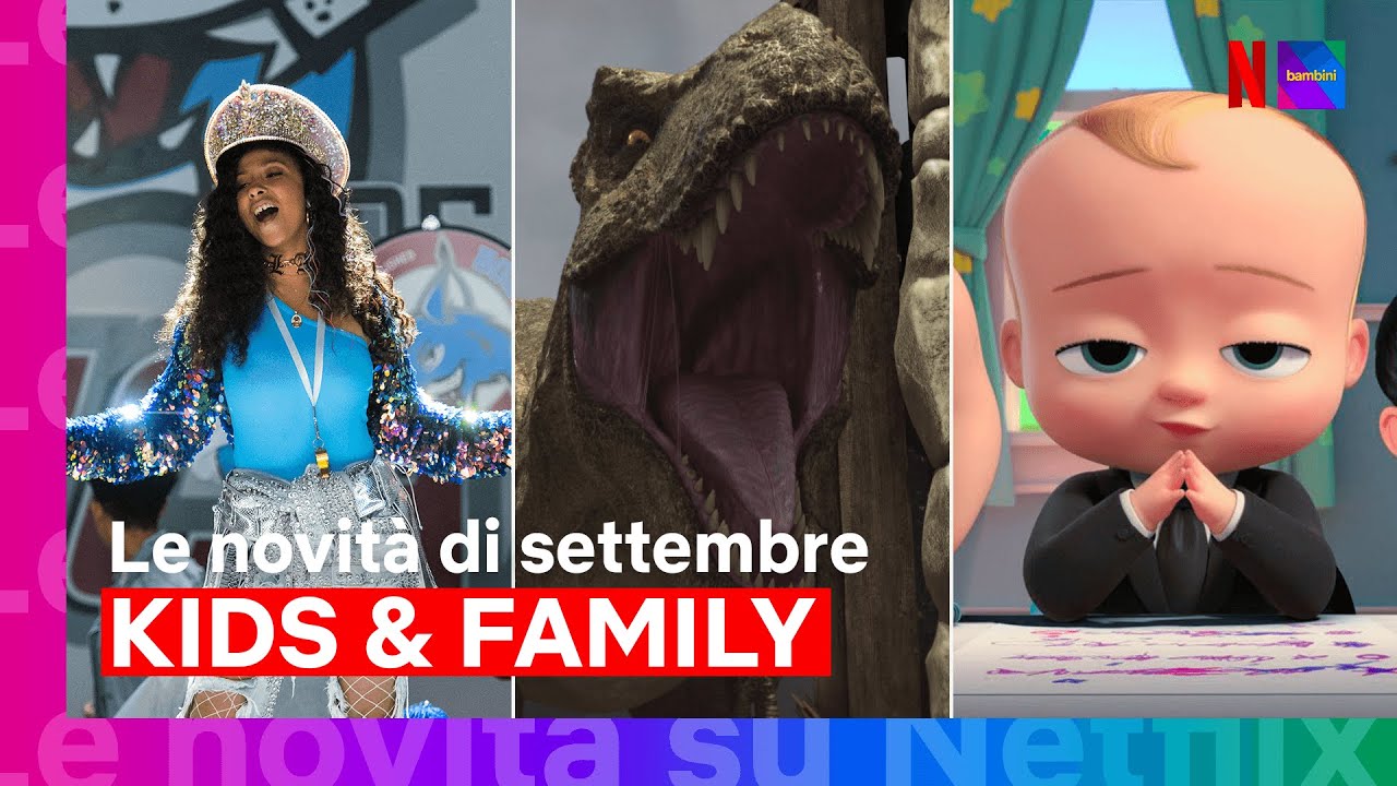 Le novità di settembre per bambini e famiglie su Netflix | ITALIA