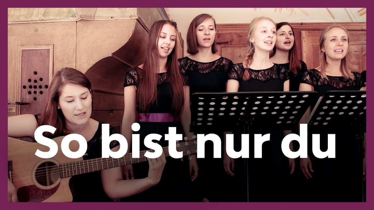 So Bist Nur Du Albert Frey Hochzeit I Live Cover Just Sing Chor Youtube
