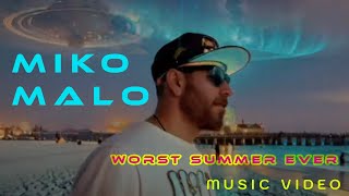 Worst Summer Ever - MUSIC VIDEO