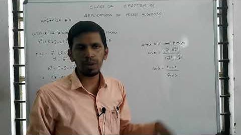 Class 12 Maths | Unit – 6 | Applications of Vector Algebra | Exercise : 6.9 | Q.no : 4
