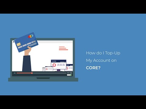 CORE: How to Top-Up Your Account