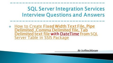 How to Create file with delimiter with datetime in SSIS Package || SSIS Interview Qs and Ans Part I
