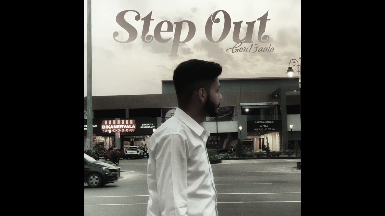 Step Out | New Punjabi Song 2025 | Gori13aala adlı videoyu YouTube'da izle Step Out | New Punjabi Song 2025 | Gori13aala adlı videoyu YouTube'da izle