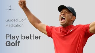 Golf meditation to play better golf