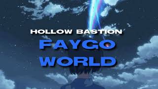 hollow bastion - faygo world