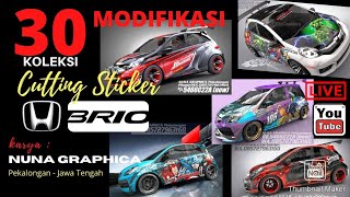 30 Koleksi Modifikasi Cutting Sticker Mobil Honda Brio- Karya Nuna Graphica Pekalongan