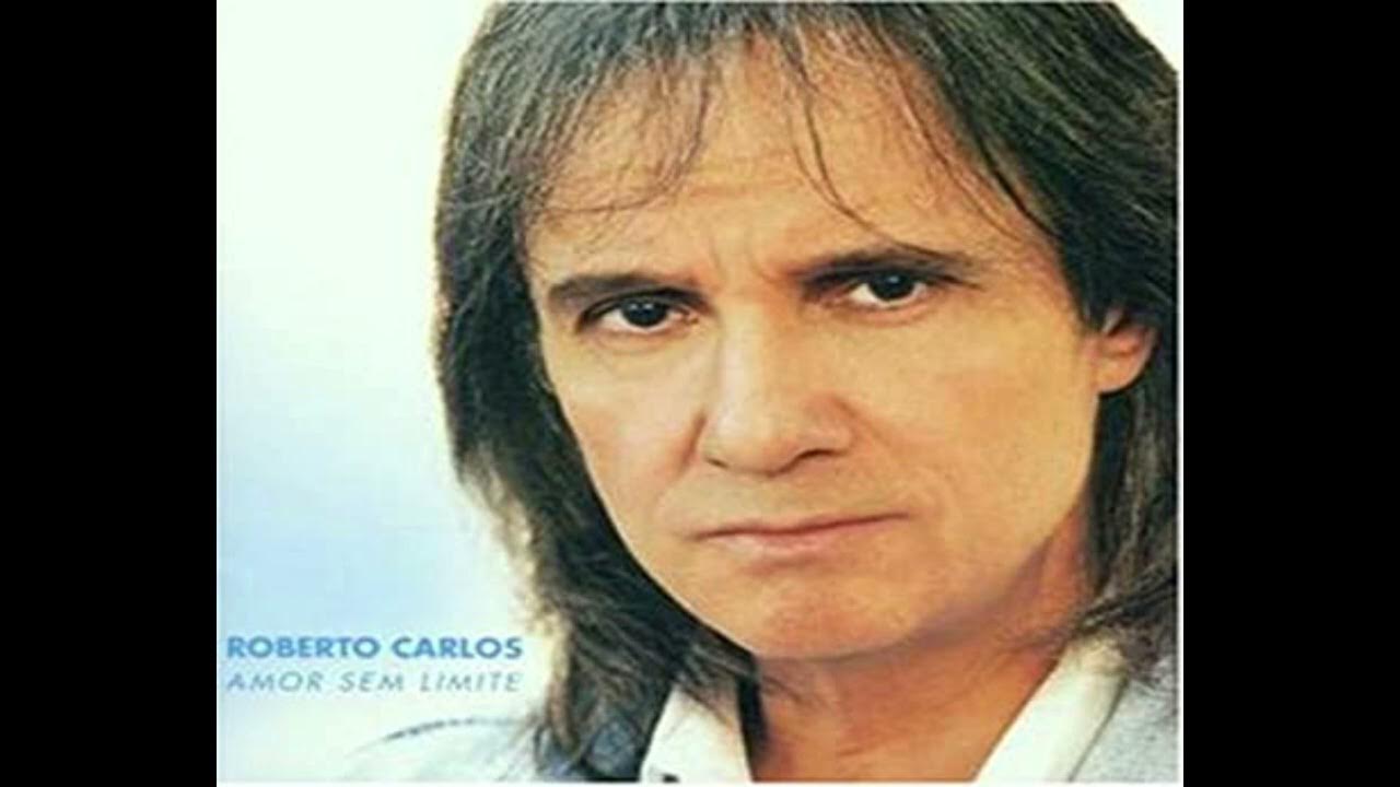 Roberto Carlos - Amor sem limite (2000) - YouTube