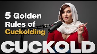 The 5 Den Rules Of Cuckolding Break These And Its Over.